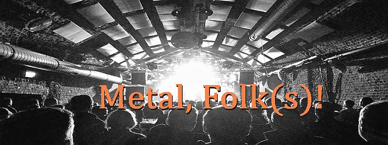 Metal, Folk(s)!