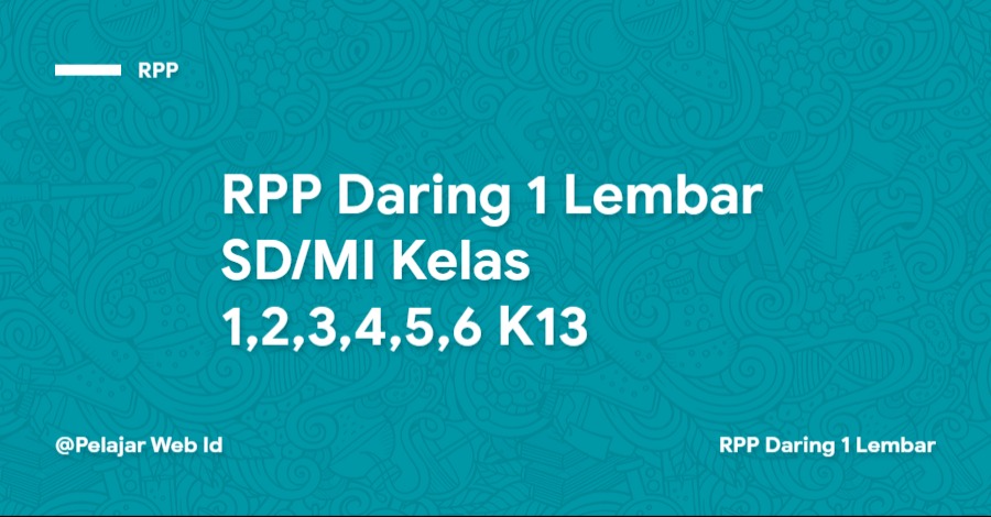 RPP Daring 1 Lembar SD/MI Kelas 1,2,3,4,5,6 RPP Daring SD/MI Kelas 1,2,3,4,5,6