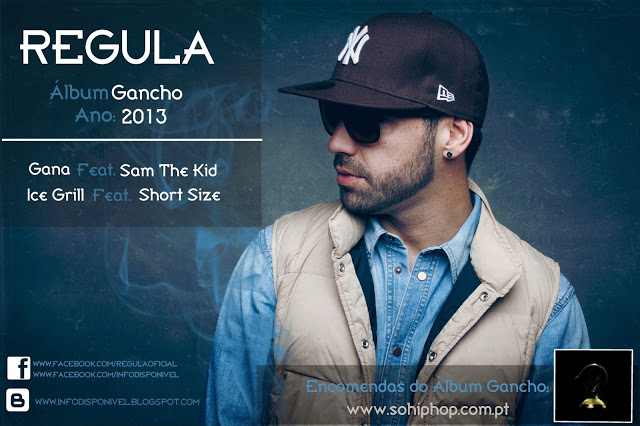 Regula Gana - Feat Sam The Kid... Álbum: “Gancho” (NOVO ALBUM) 2013