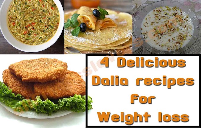 Amazing facts about Dalia and its 4 Delicious recipes for weight loss