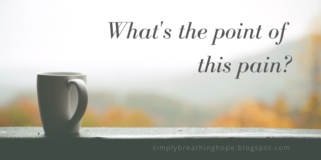 Breathing Hope What s The Point Of This Pain Breathing Hope What s The Point Of This Pain