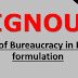  Role of Bureaucracy in Policy formulation