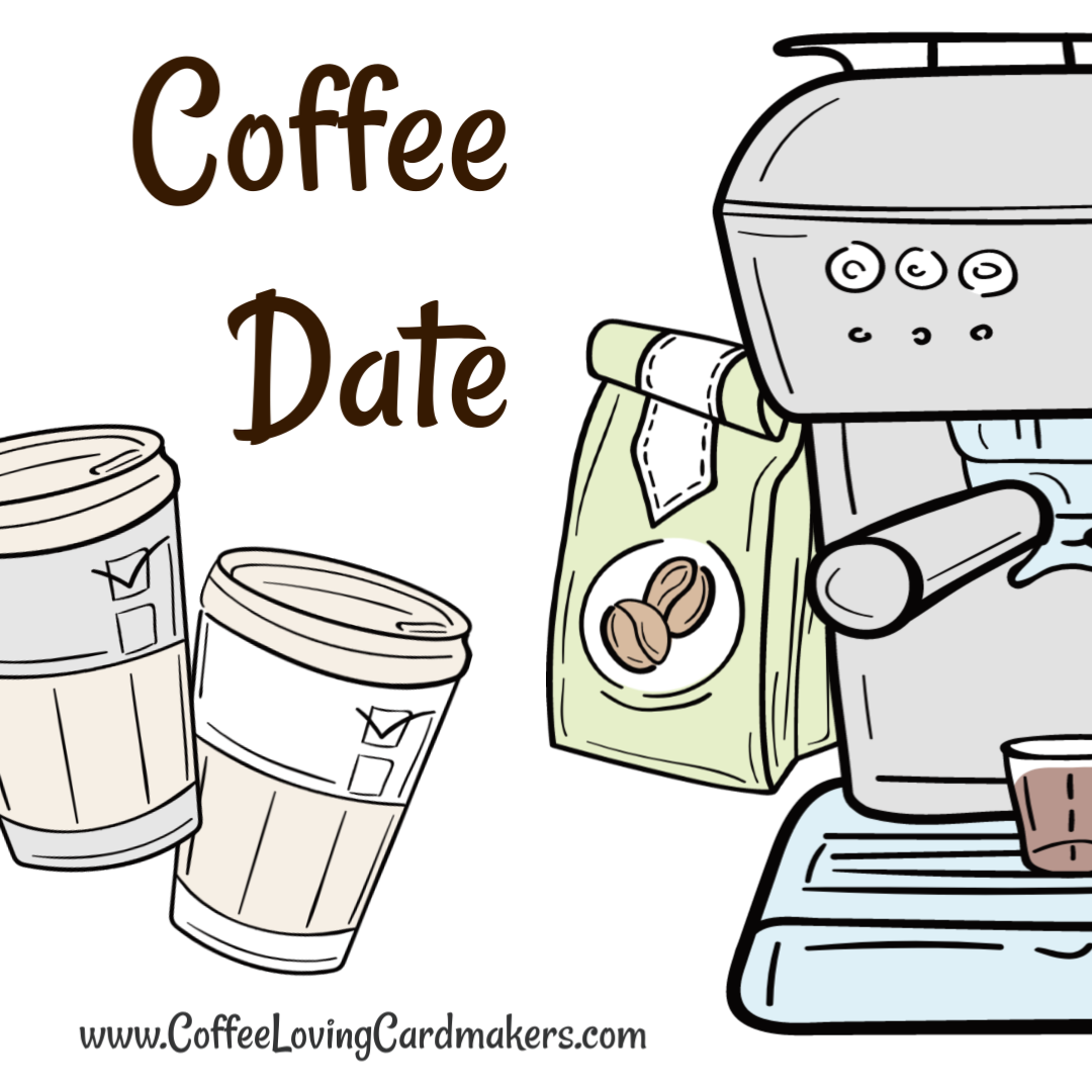 Coffee Date with Michele | Coffee Loving Cardmakers