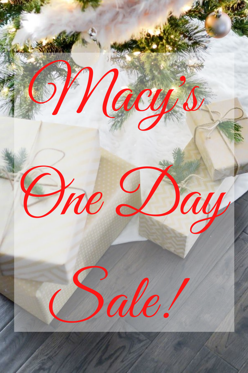 Shop Gifts Galore at Macy’s One Day Sale this Friday 12/11 My WAHM Plan