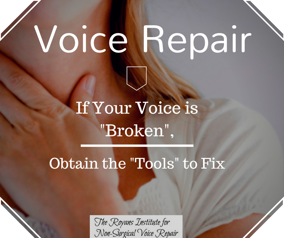 A Voice Apart Voice Repair If Your Voice is "Broken", Obtain the