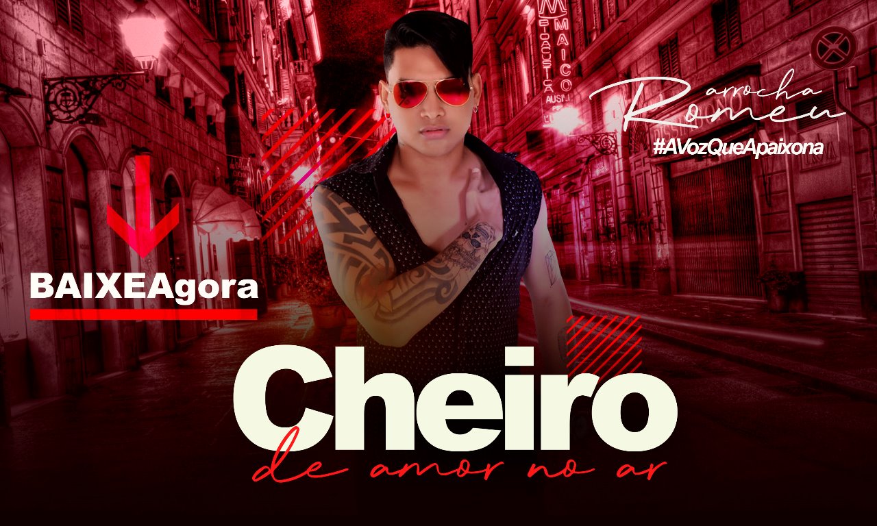 ROMEU CHEIRO DE AMOR NO AR ROMEU CHEIRO DE AMOR NO AR