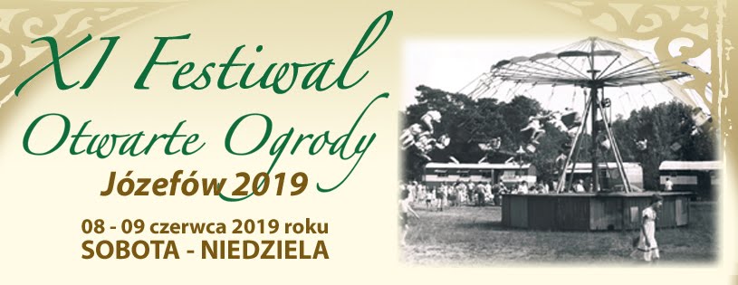 Festiwal Otwarte Ogrody Józefów 2019