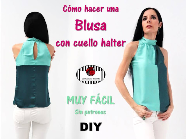 Cómo hacer una BLUSA con CUELLO HALTER. IDEAS para aprovechar RETALES