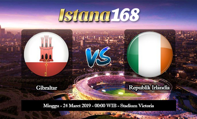 Prediksi Gibraltar vs Republik Irlandia 24 Maret 2019