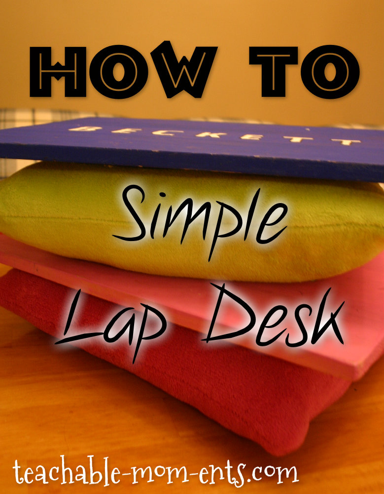 How To Make Simple Lap Desks