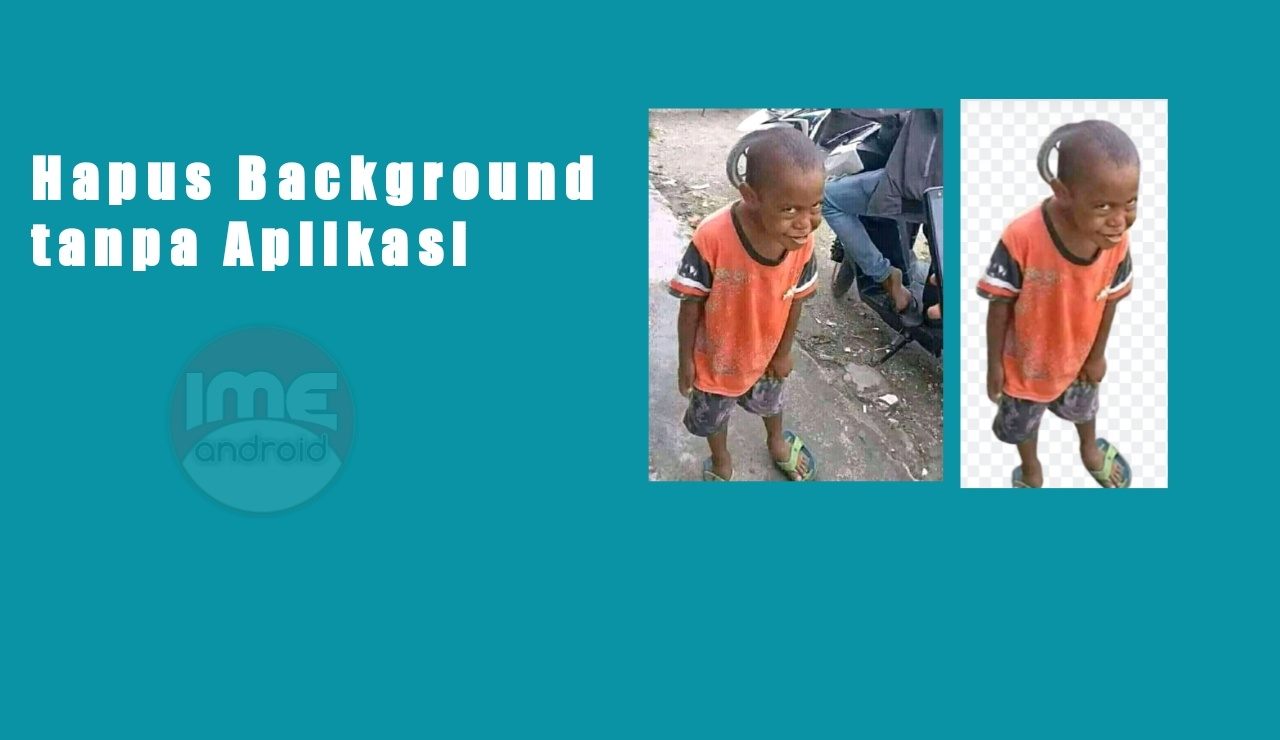 Cara hapus bacground