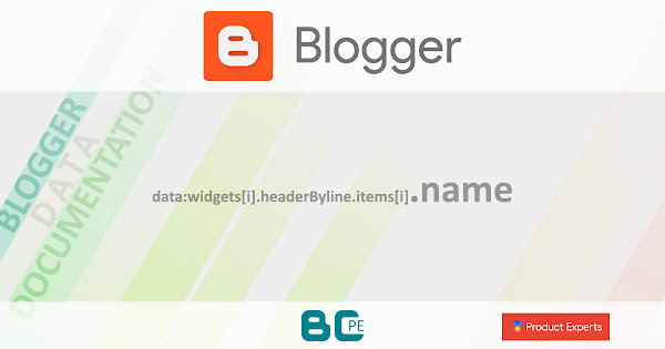 Blogger - data:widgets[i].headerByline.items[i].name