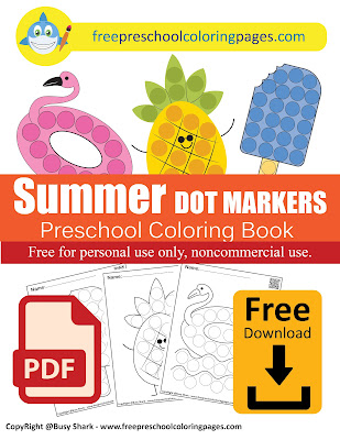 summer dot markers free printables for kids , preschool coloring pages perfect in summer season and holidays for toddlers, preschool, and kindergarten