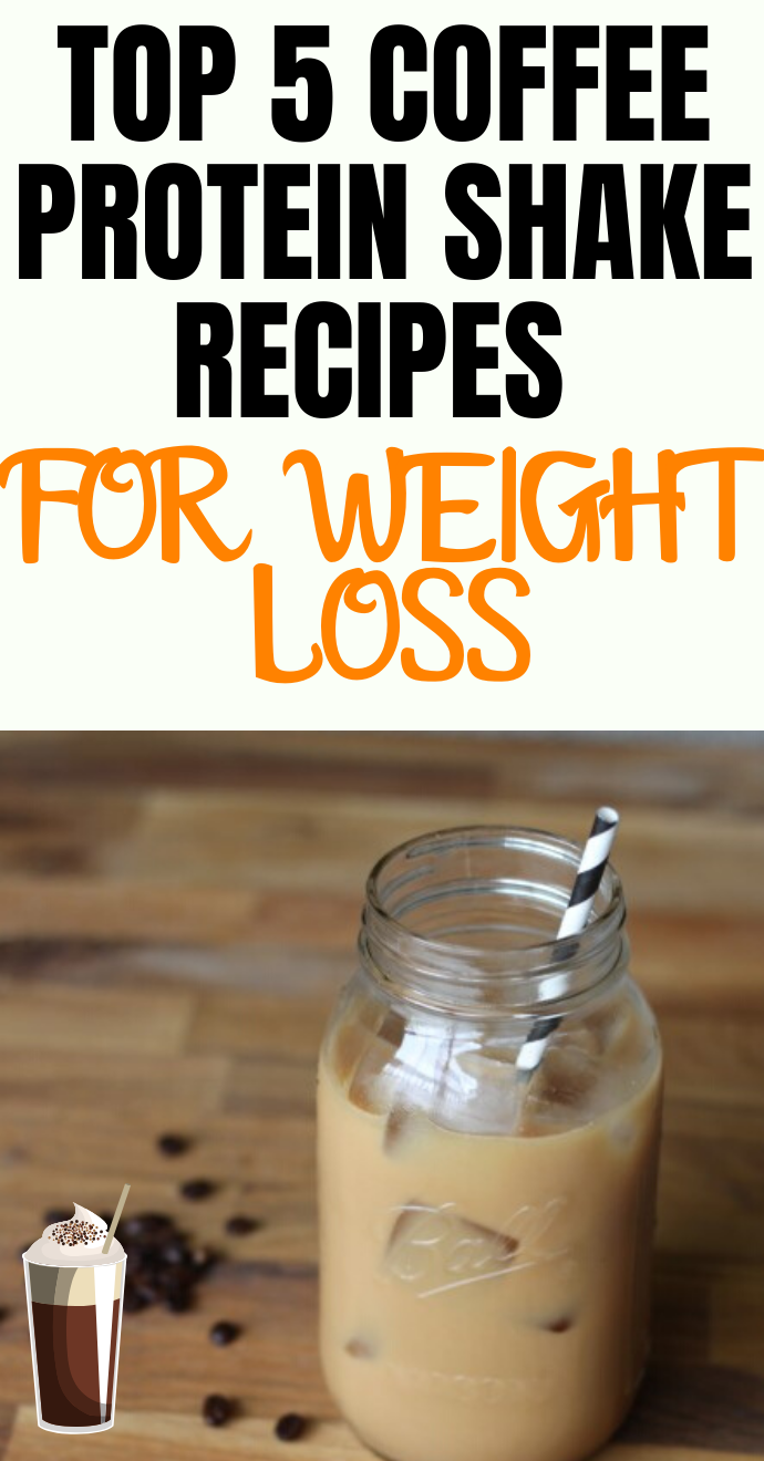 Top 5 Healthy And Best Iced Coffee Protein Shake Recipes For Weight