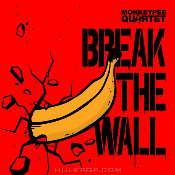MonkeyPeeQuartet – Break the Wall – Single