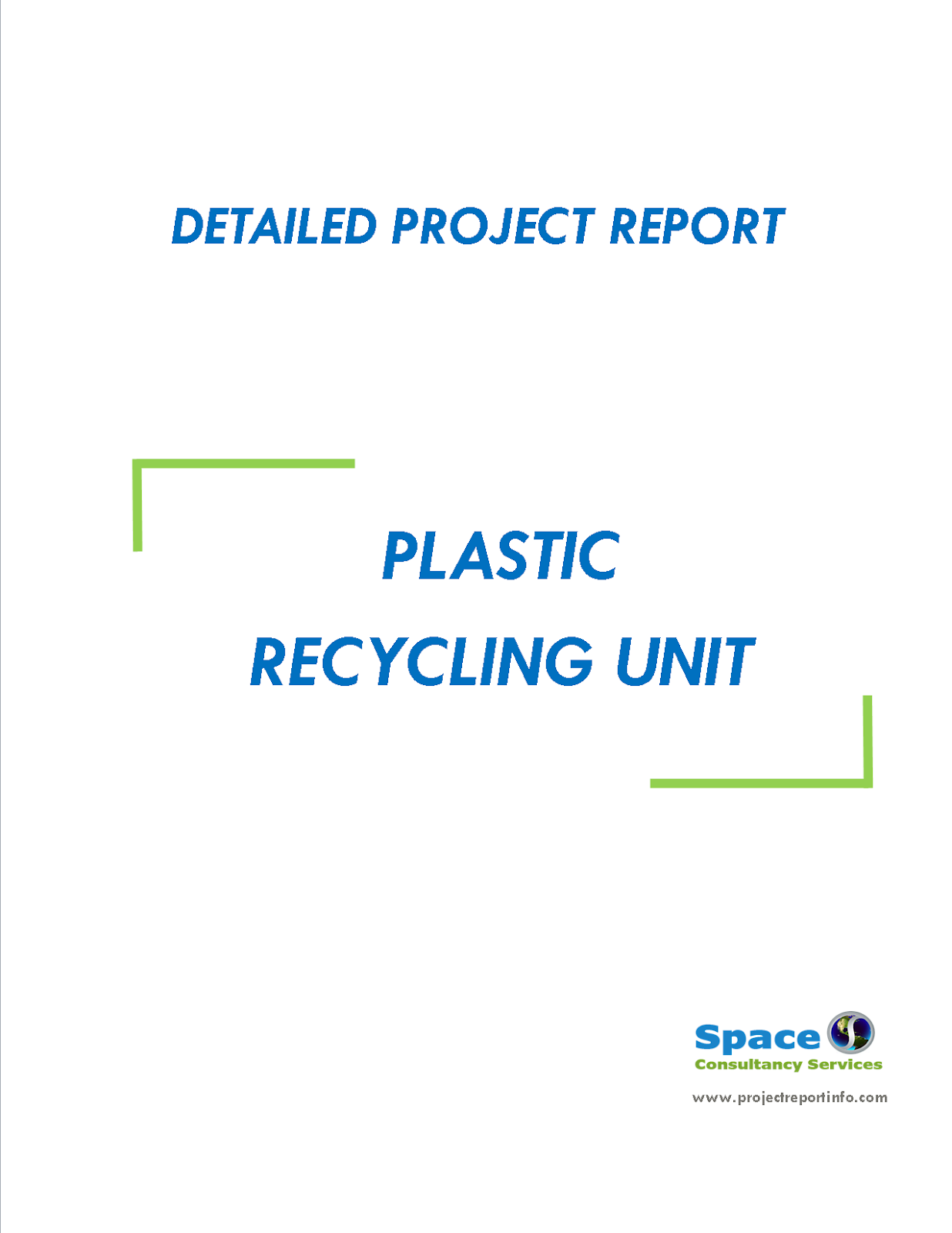 Project Report on Plastic Recycling Unit Space Consultancy Services