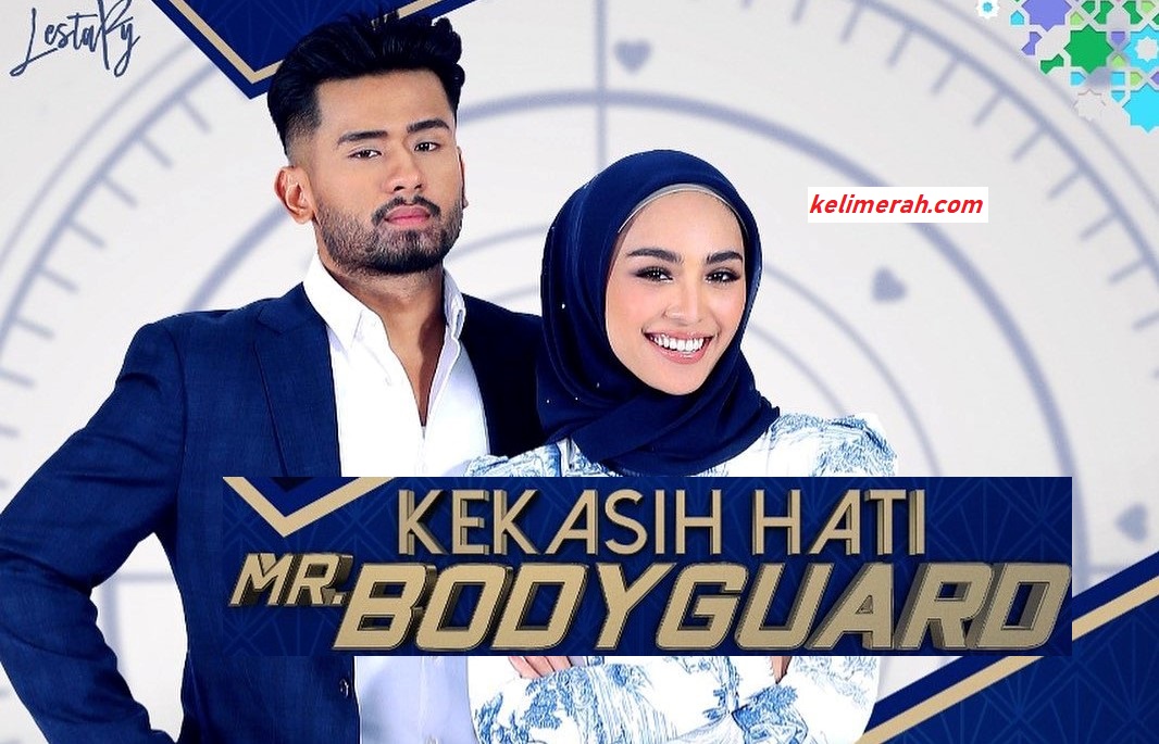 Kekasih Hati Mr Bodyguard Episod 36