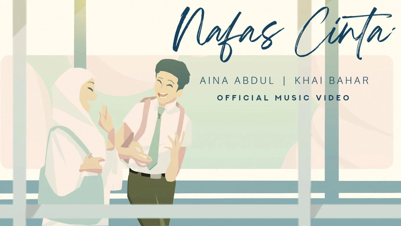 Nafas Cinta - Khai Bahar & Aina Abdul