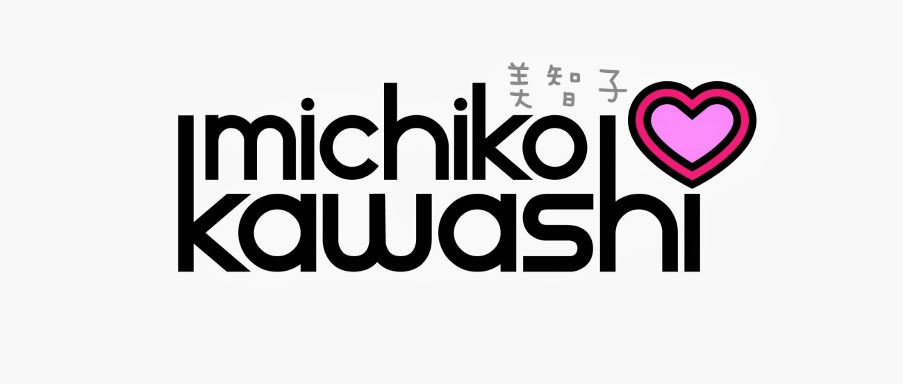 ♔-MICHIKO KAWASHI-♔
