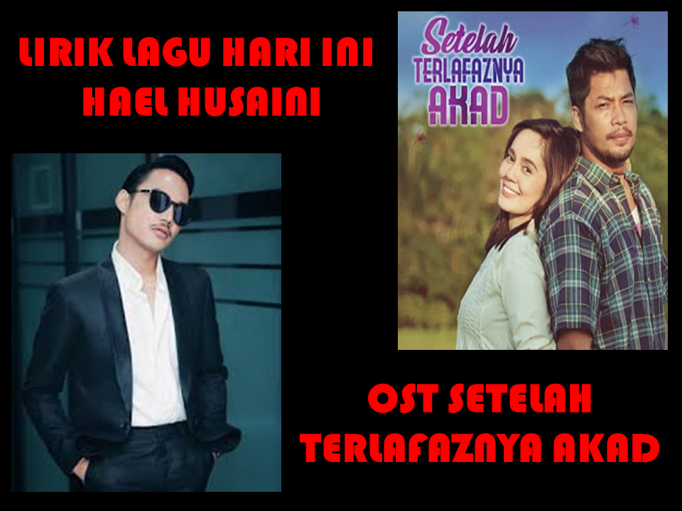 LIRIK LAGU HARI INI - HAEL HUSAINI