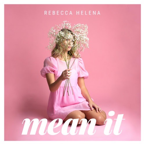 Rebecca Helena Mean It Single [iTunes Plus AAC M4A] Plus Premieres