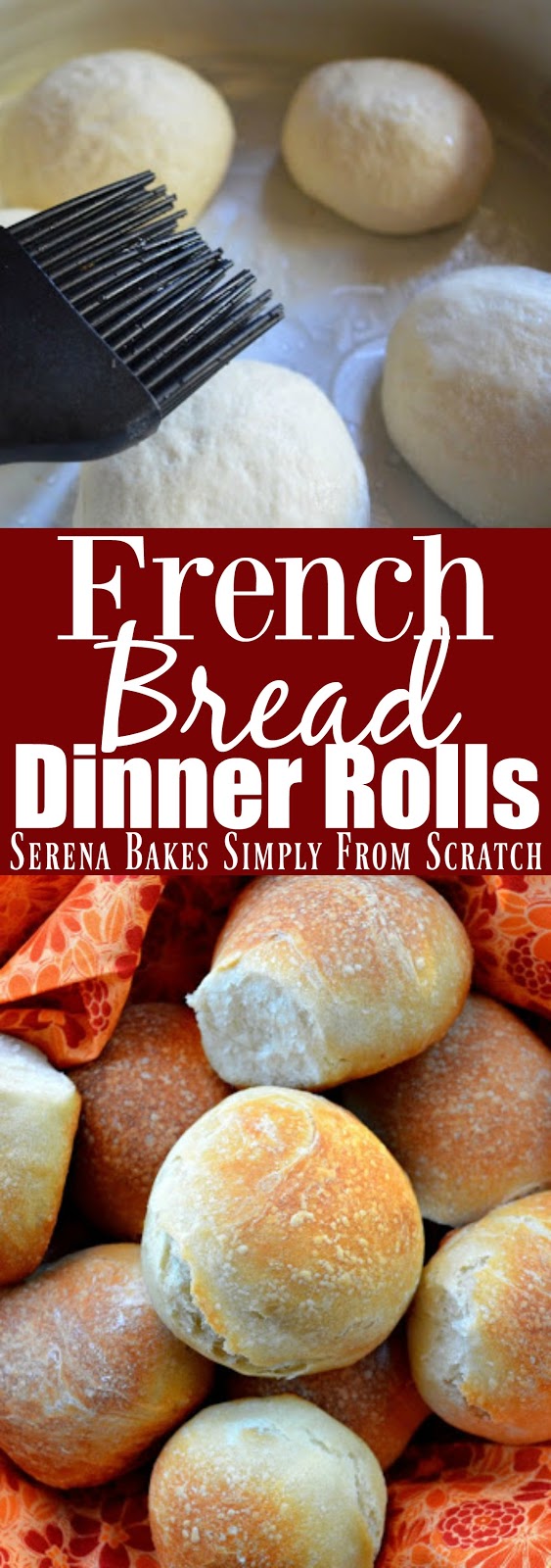 French Bread Dinner Rolls Serena Bakes Simply From Scratch