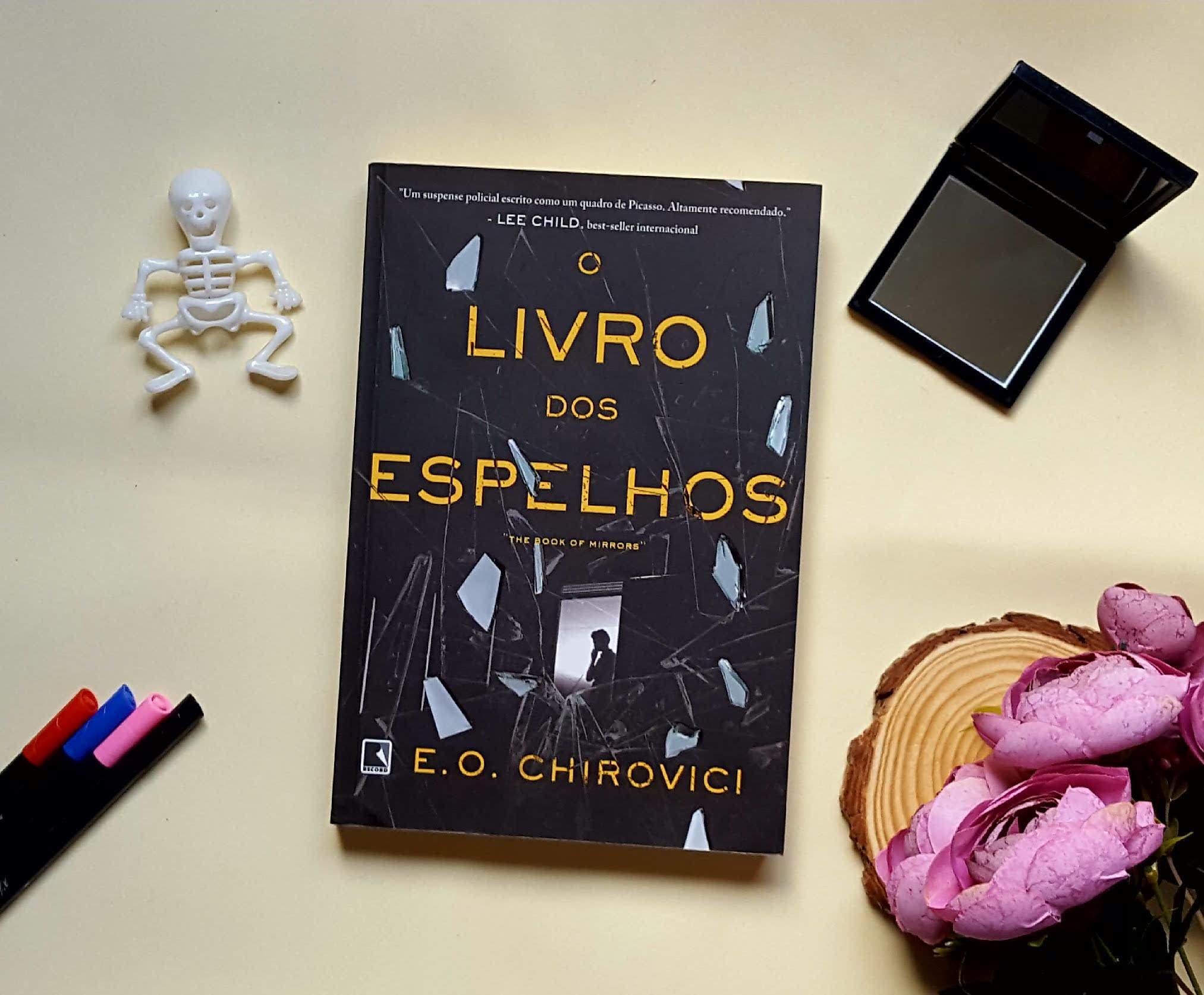 O livro dos espelhos  | E. O. Chirovici
