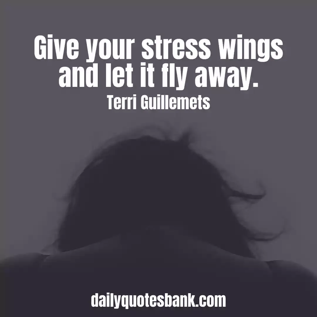 Words Of Encouragement For Stress | Quotes About Coping With Stress