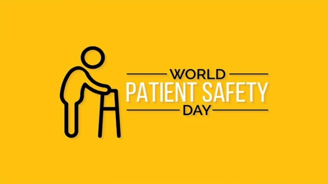 இன்று - September 17 - உலக நோயாளி பாதுகாப்பு நாள் (World Patient Safety Day)
