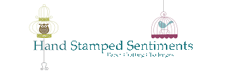 Hand Stamped Sentiments stamping challenge blog and paper craft challenge blog
