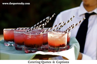 181+ Catering Quotes For Instagram [ 2021 ] Also Catering Captions