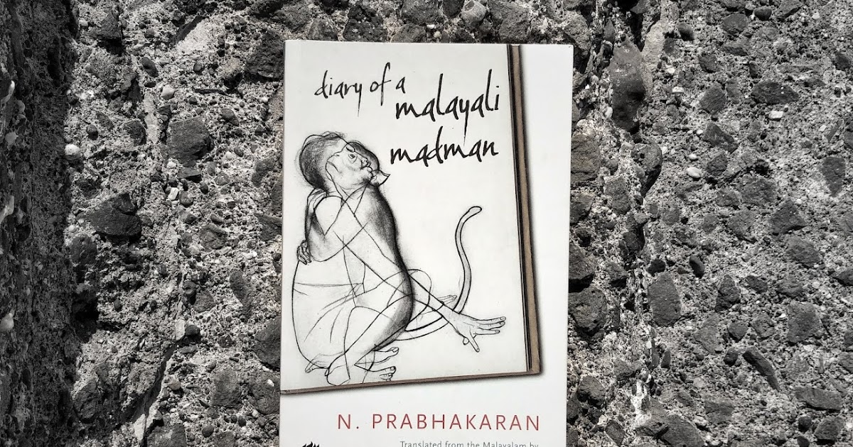 Diary of a Malayali Madman by N. Prabhakaran