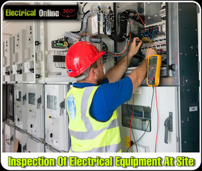 Inspection of Electrical Equipment At Site