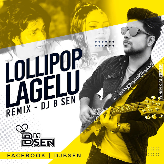 lollipop lagelu dj remix mp3 song download
