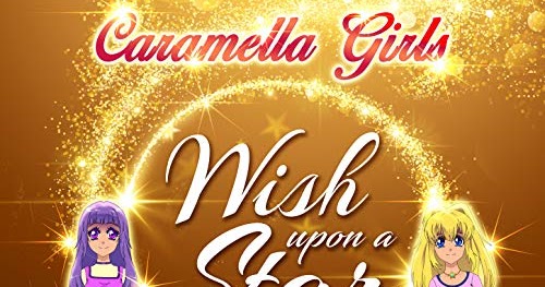 Caramella Girls released new single entitled Wish Upon A Star