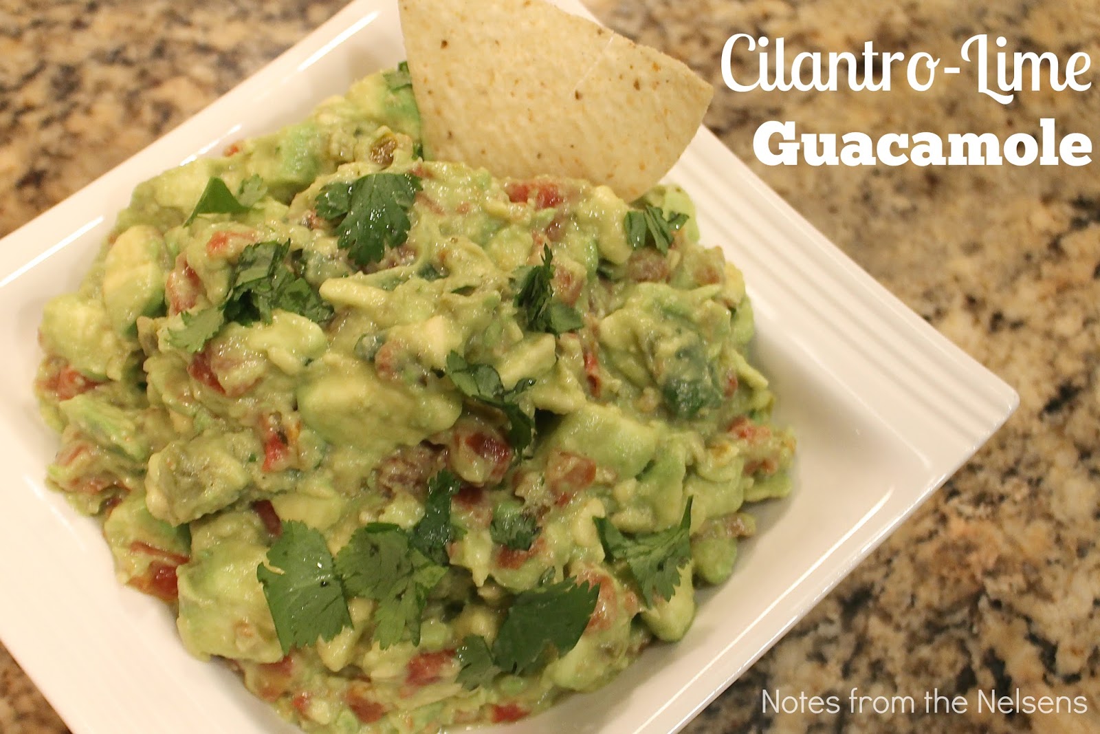 Notes from the Nelsens CilantroLime Guacamole