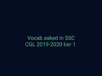 Vocab asked in SSC CGL 2019-2020 