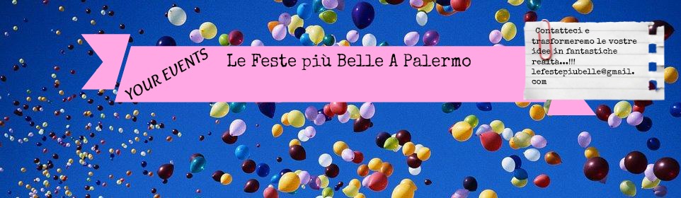 YOUR EVENTS: le feste più belle a Palermo