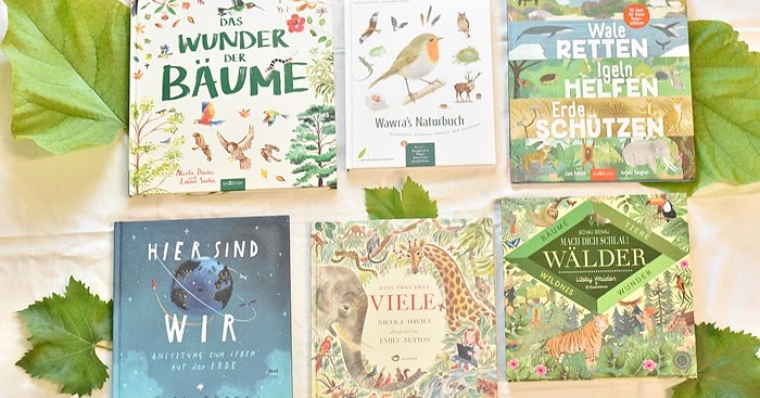 Wunschkind Herzkind Nervkind 6 Bucher Uber Die Welt Den Wald