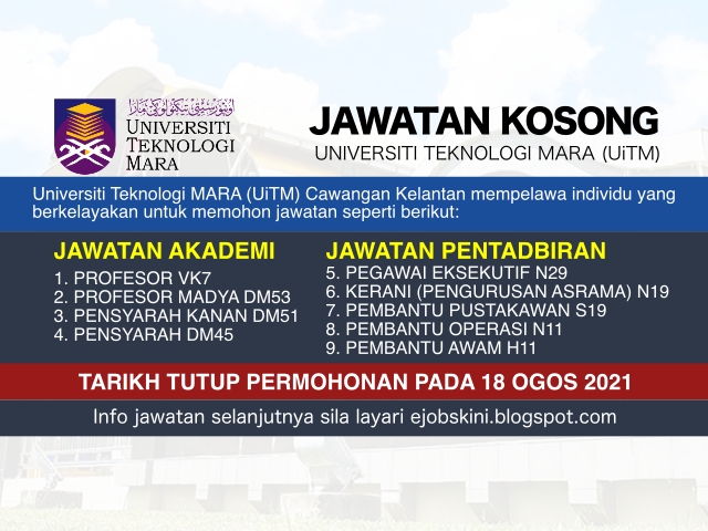 Jawatan Kosong Uitm Kelantan Tarikh Tutup 18 Ogos 2021