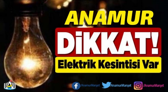 Anamur Haber,Anamur Son Dakika,Anamur elektrik kesintisi,