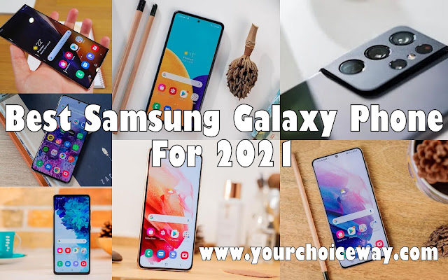 Best Samsung Galaxy Phone For 2021