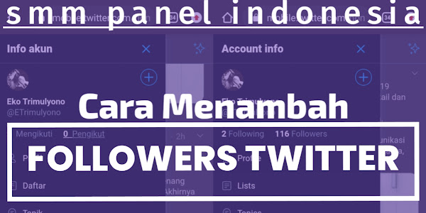 Cara Menambah Followers Twitter Dengan SMM Panel Indonesia