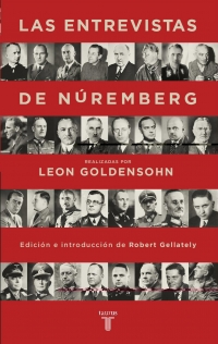 Las entrevistas de Núremberg  Autor: Leon N. Goldensohn