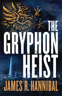 The Gryphon Heist by James R Hannibal