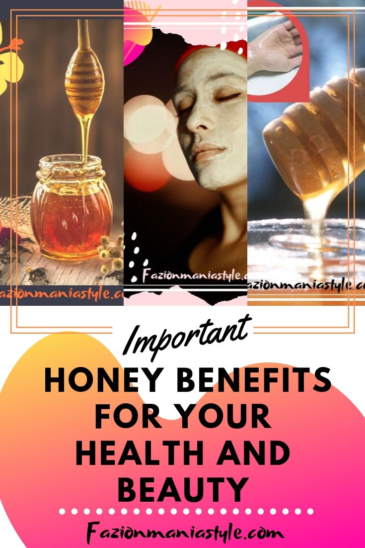 Important Honey Benefits for Your Health and Beauty FazionMania Style