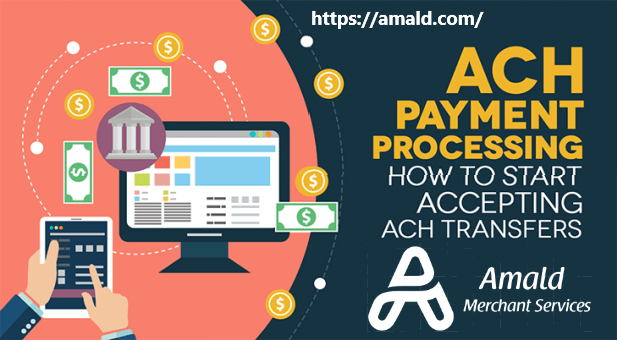 ACH Payment Processing Provides hassle-free transactions globally