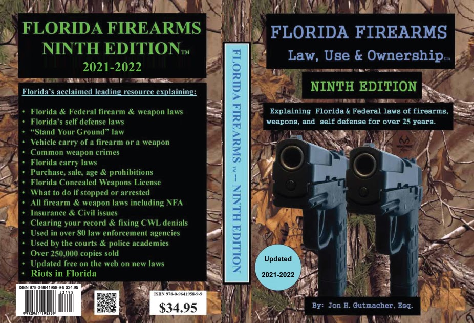 The Orlando Gun Lawyer Updated 9th edition of Florida Firearms Gun Law