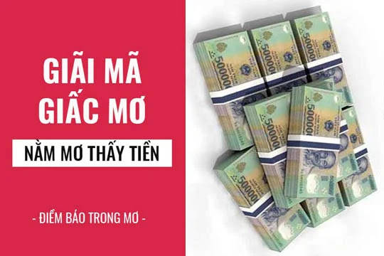 4 giấc mơ về tiền mang tới vận may cho bạn, chuẩn bị đón hỷ tín trong thời gian sắp tới