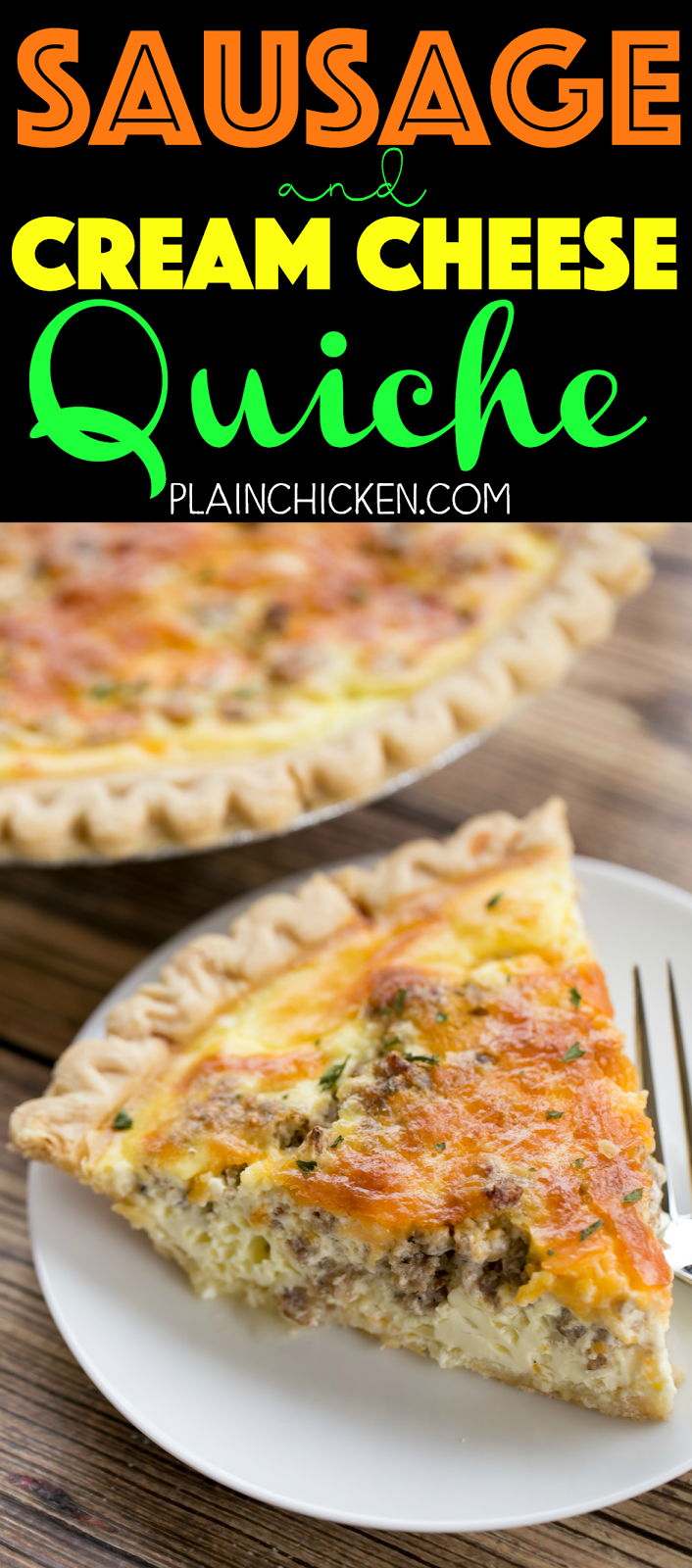 Sausage and Cream Cheese Quiche Plain Chicken®